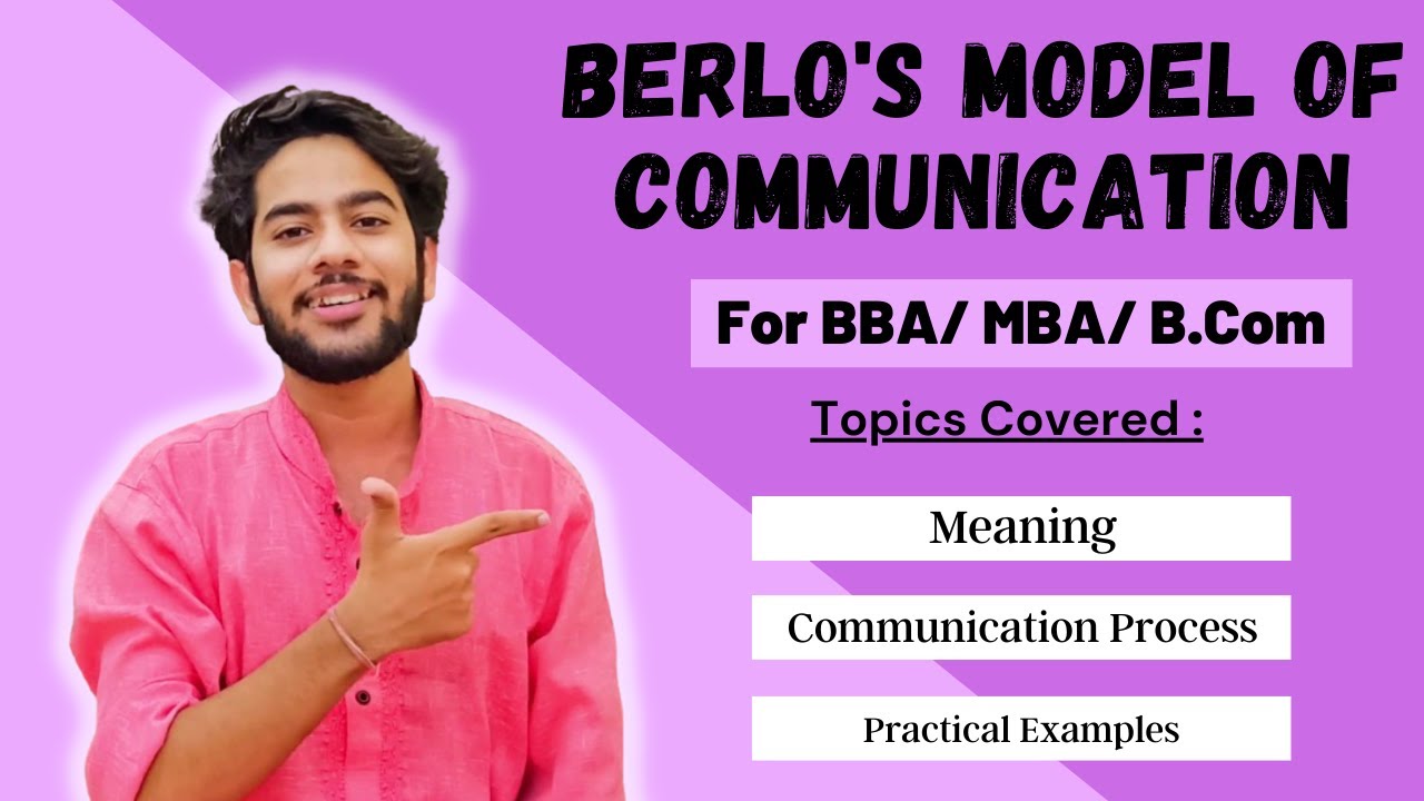 Berlo's Model of Communication | Explained in Detail for BBA / MBA in Hindi !