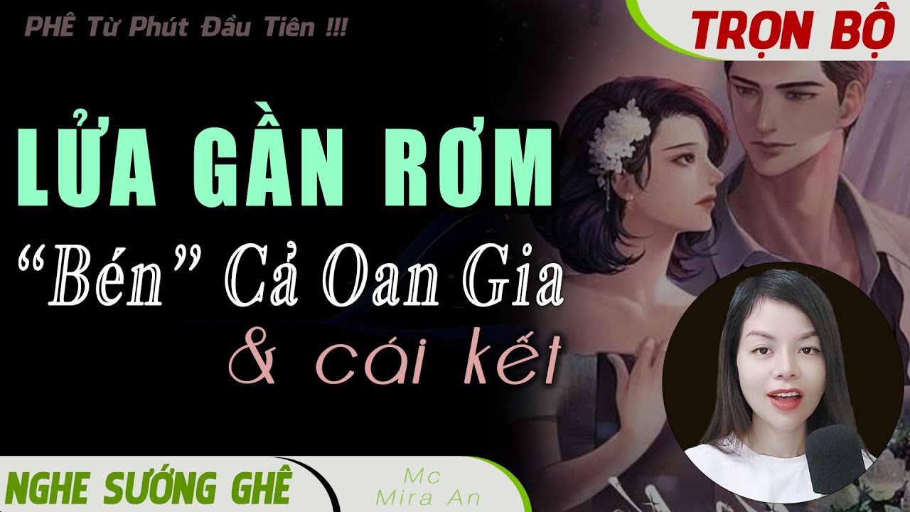 Oan Gia Phải Lấy Chồng SẾP GIÀ & Cái Kết Đọc Truyện Ngôn Tình Hay Lửa Gần Rơm Bén Cả Duyên Havala
