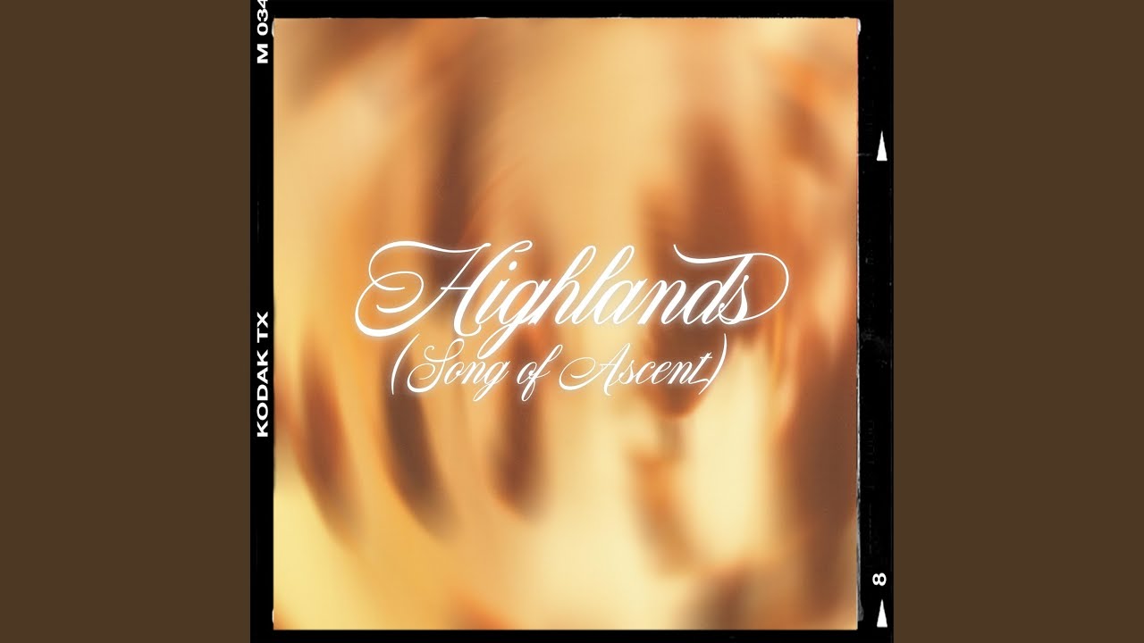 Highlands (Song Of Ascent)