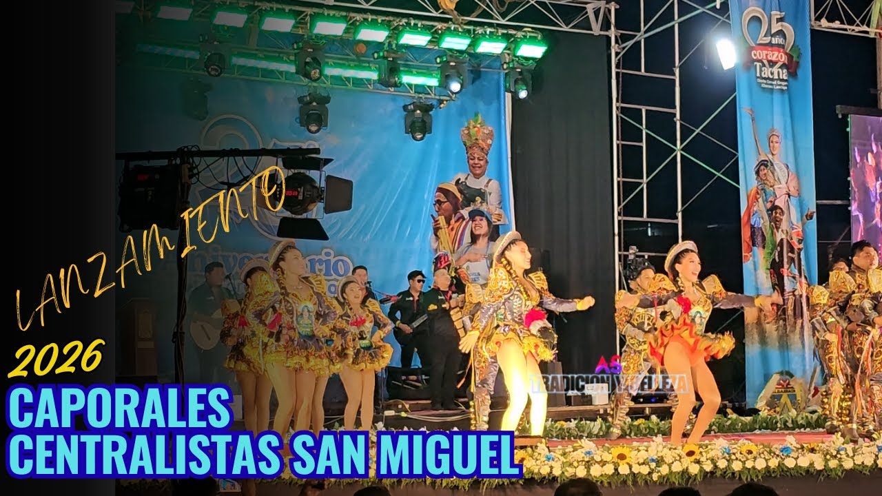 Caporales Centralistas San Miguel Tacna 25 años Distrito Coronel Gregorio Albarracín Lanchipa 2026