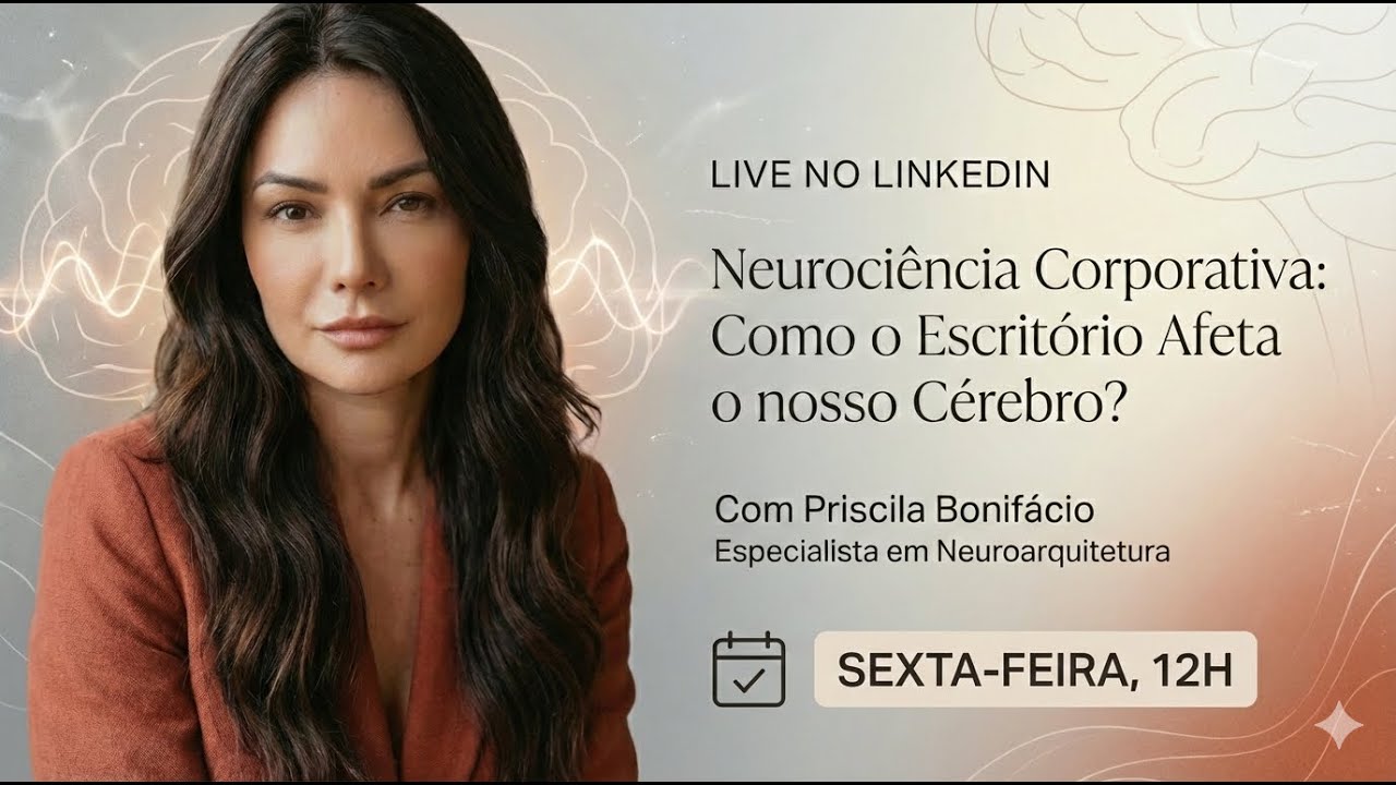 Neurociência Corporativa  Como o Escritório Afeta o nosso Cérebro