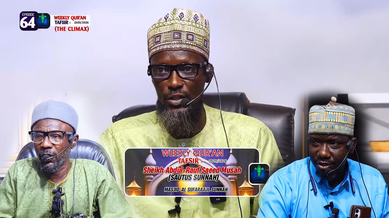 ep64 (the climax) - WEEKLY QUR'AN TAFSIR [AFA ABDUL RAUF 2025-2026] || iSLAMLOG ||Official