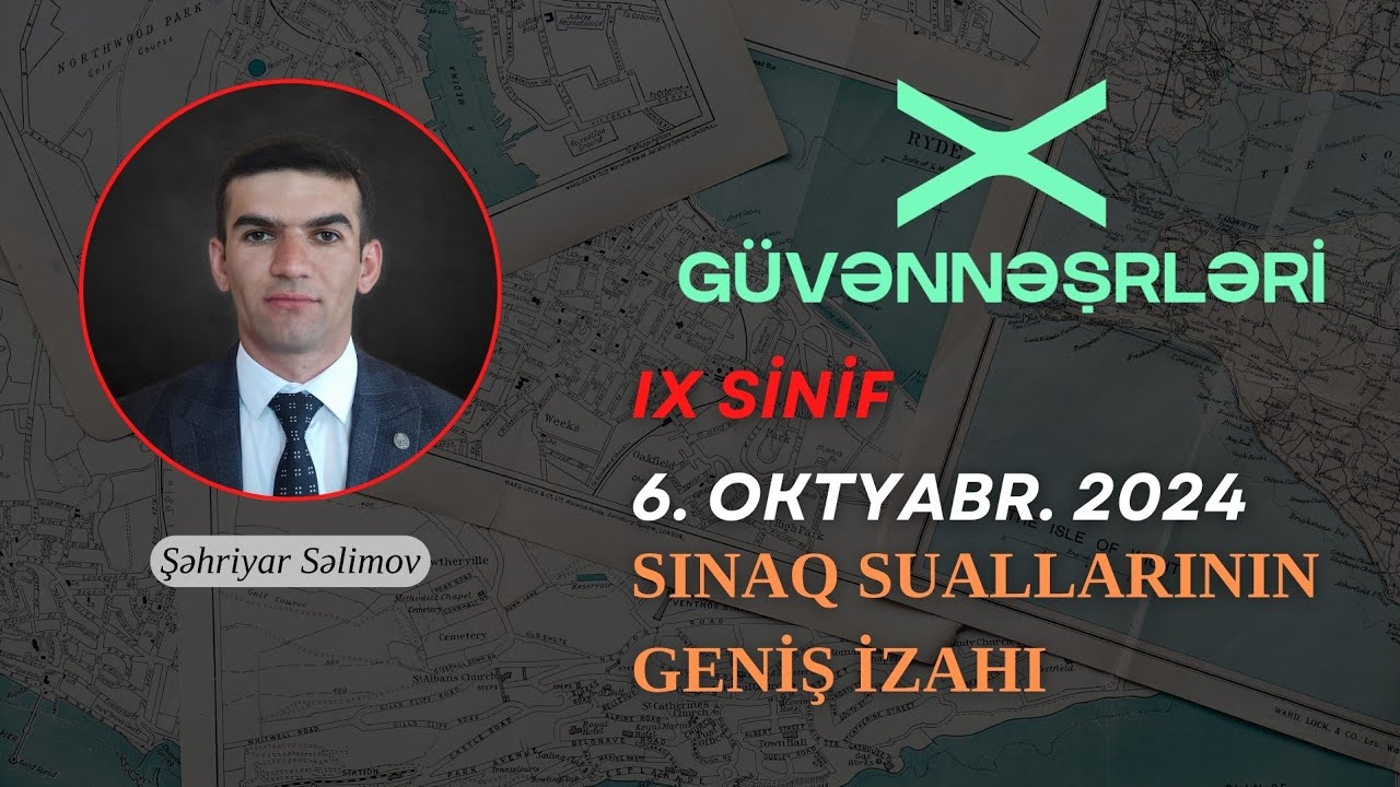 Güvən 9-cu sinif sınaq suallarının izahı. 06.10.2024 #coğrafiya #dim #coğrafya #şəhriyarsəlimov