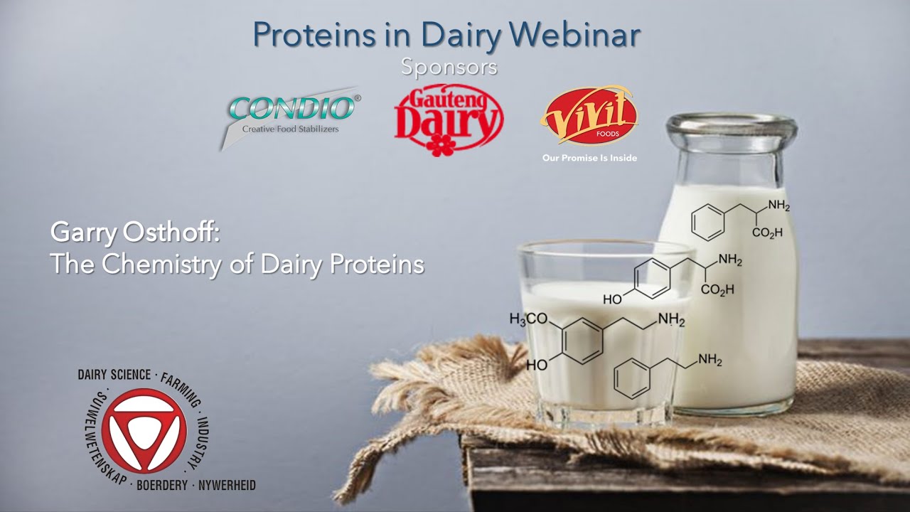 The Chemistry of Dairy Proteins – Prof Garry Osthoff