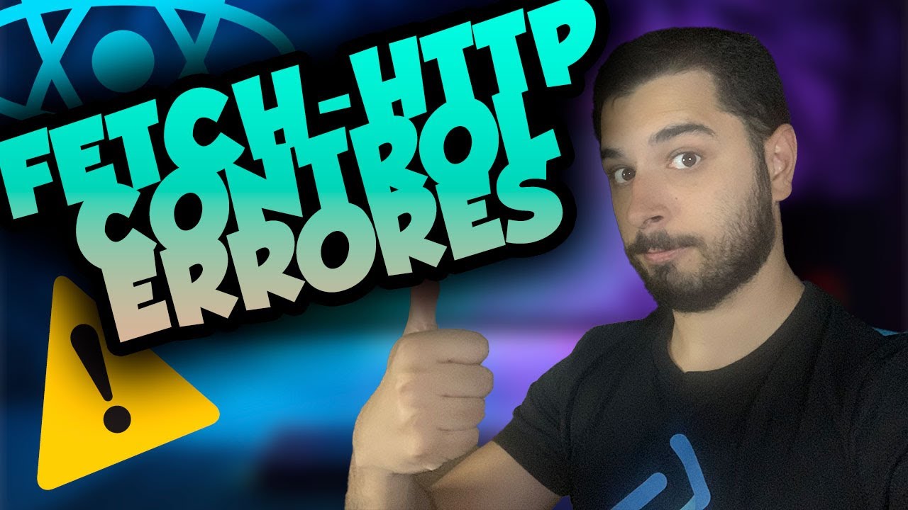 Controla errores en una petici&oacute;n HTTP en React ⚠️