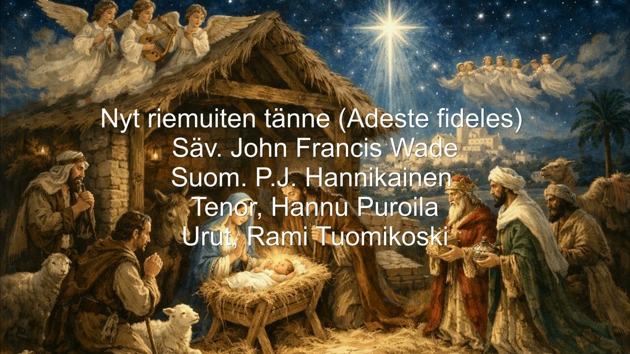 Nyt riemuiten tänne (Adeste fideles)