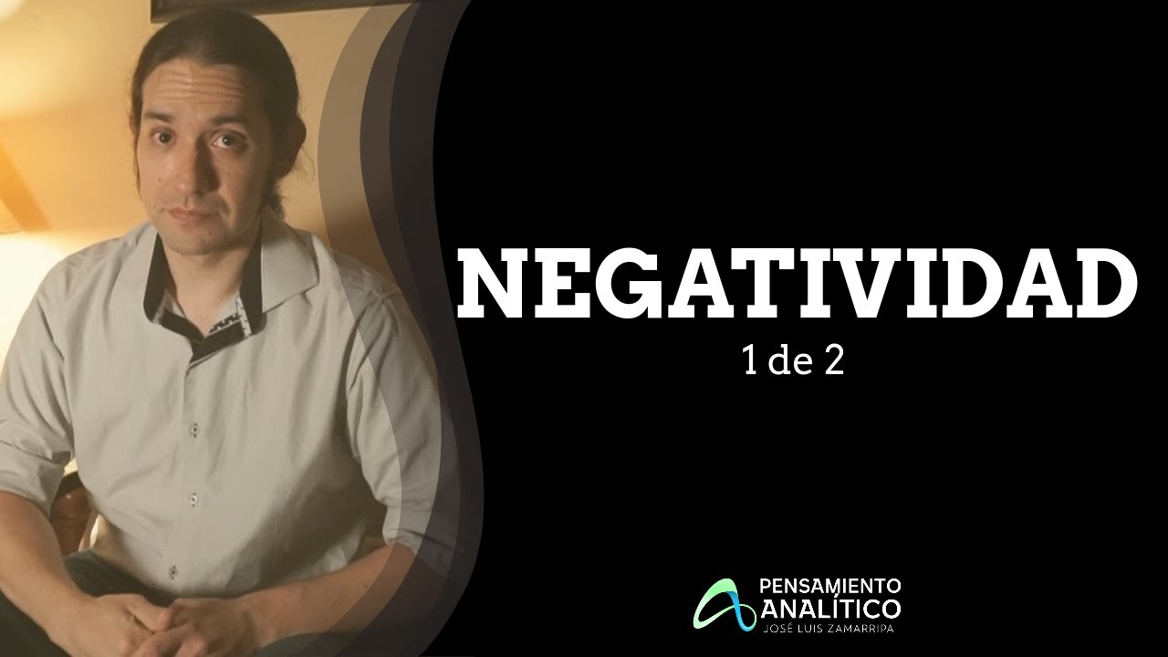 NEGATIVIDAD | 1 DE 2