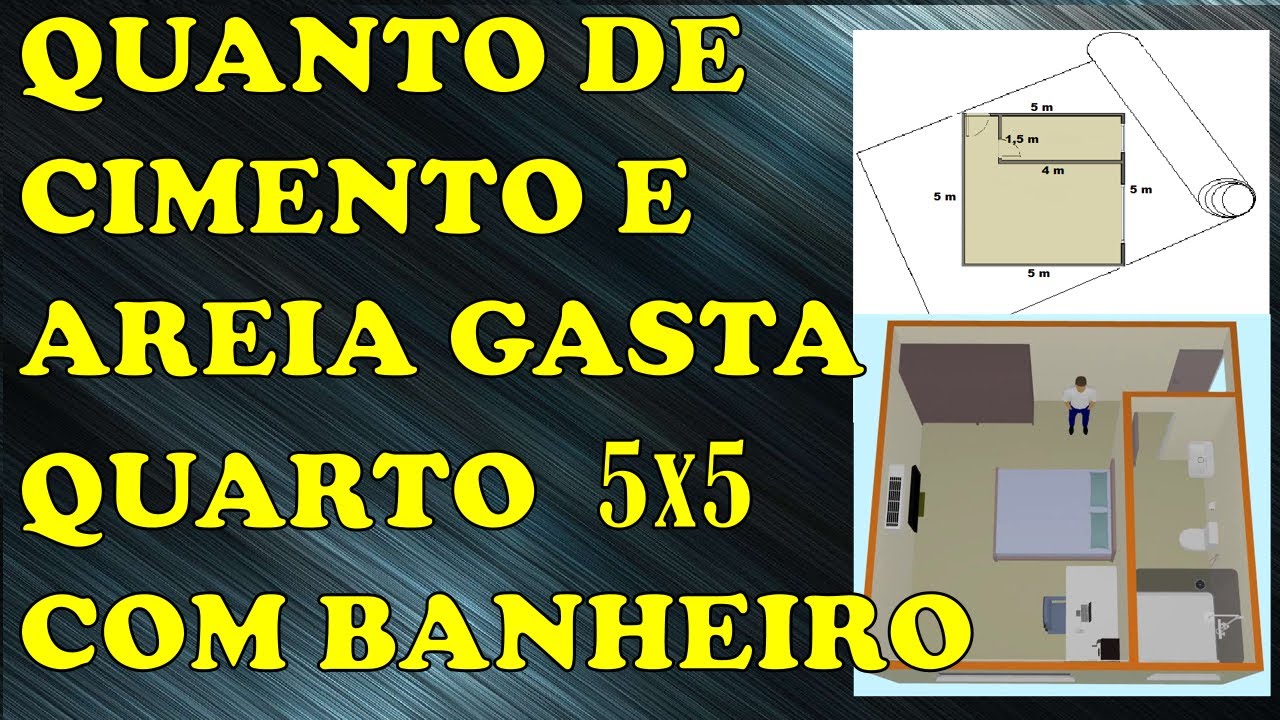 QUANTO DE CIMENTO E AREIA GASTA PRA FAZER UM QUARTO 5x5 COM BANHEIRO