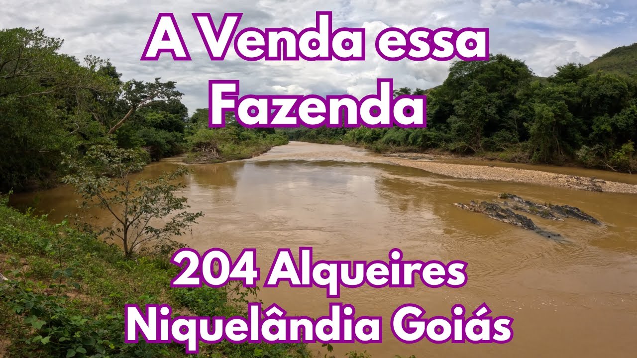 A Venda essa Fazenda de 204 Alqueires - Niquelândia Goiás