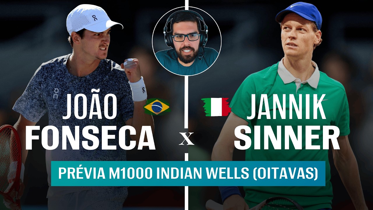 Análise Pré-Jogo | JOÃO FONSECA x JANNIK SINNER | M1000 Indian Wells (Oitavas)