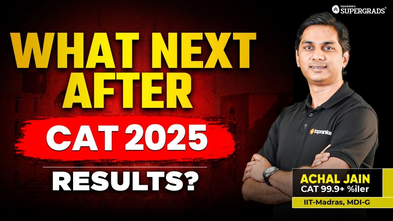 What After CAT 2025 Results? 🎯 What Should You Do NEXT? | Interviews, Forms & MBA Options Explained