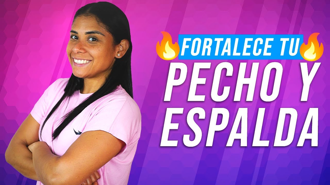 Rutina PECHO y ESPALDA 🔥 para MUJER 🤩 en casa 🏠 (PRINCIPIANTE) ✅ / Casa Zeta