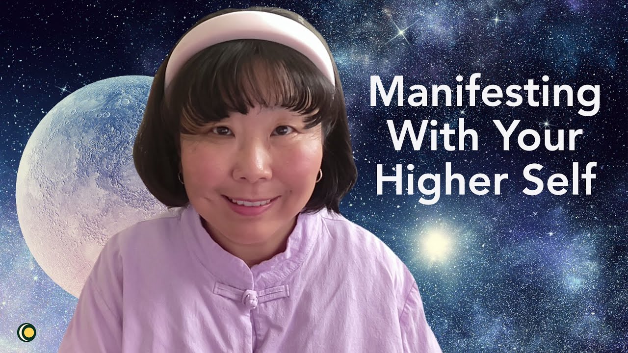Manifesting With Your Higher Self