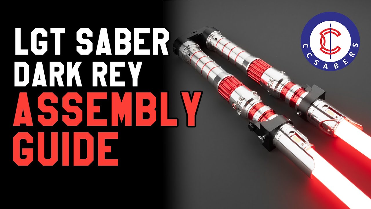 LGT Sabers Dark Rey saber assembly - Tutorial by CCSabers