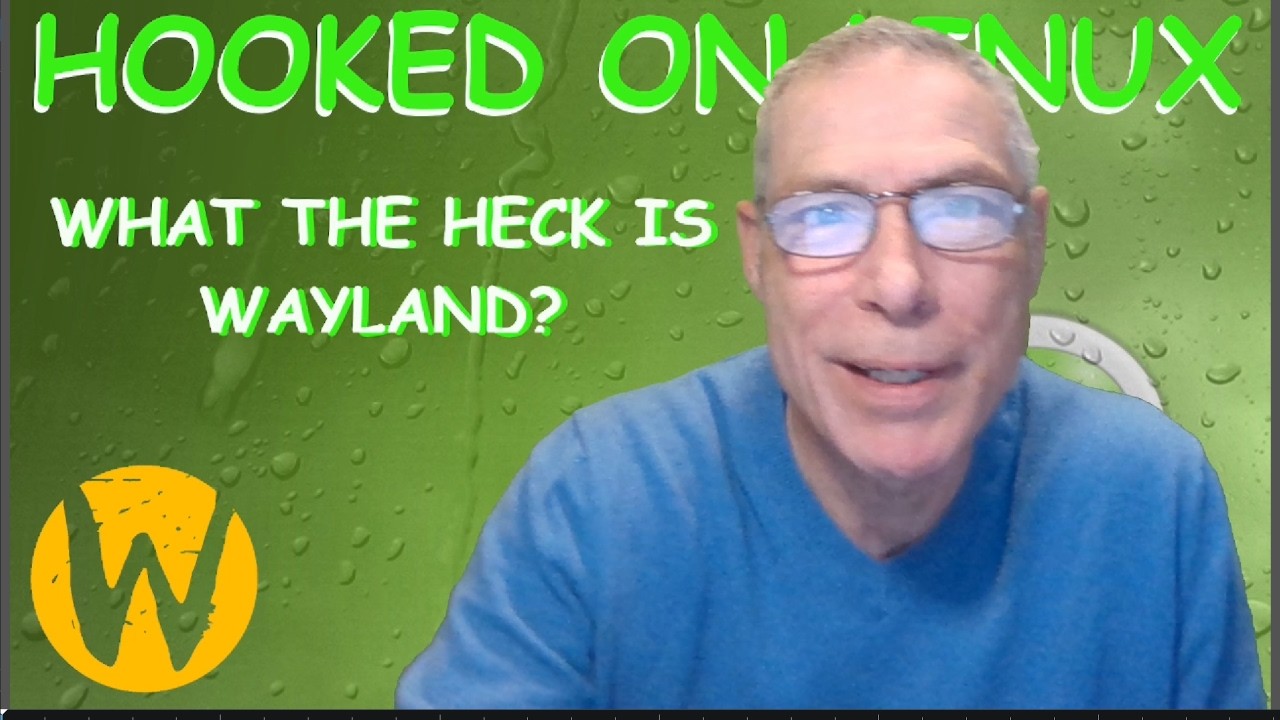 What The Heck Is Wayland?