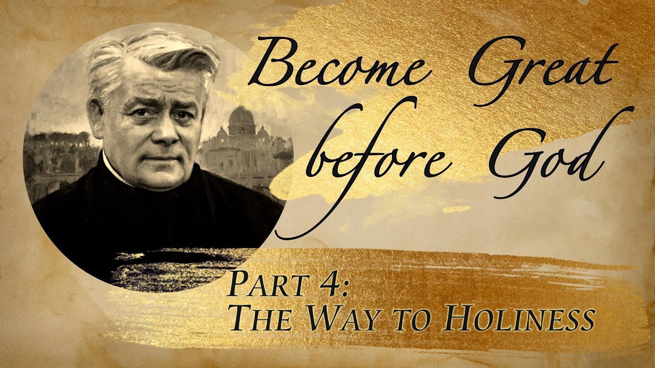 Become Great before God - Part 4: The Way to Holiness
