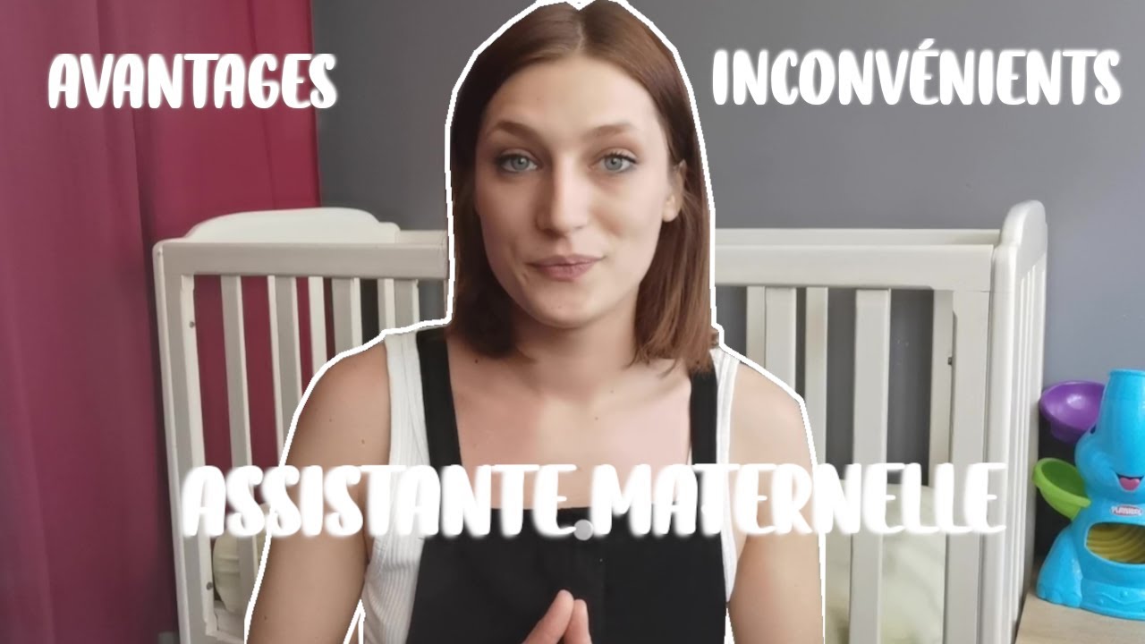 ETRE ASSISTANTE MATERNELLE - AVANTAGES / INCONVENIENTS -