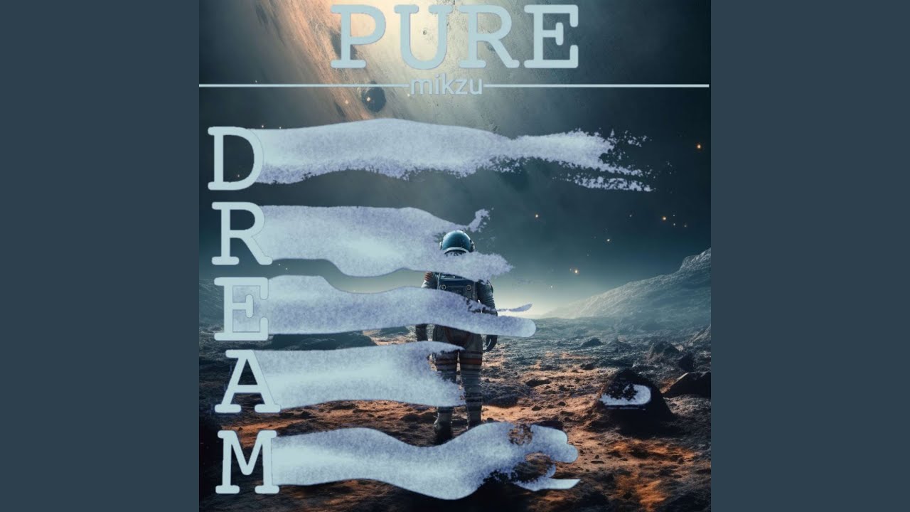 PURE DREAM