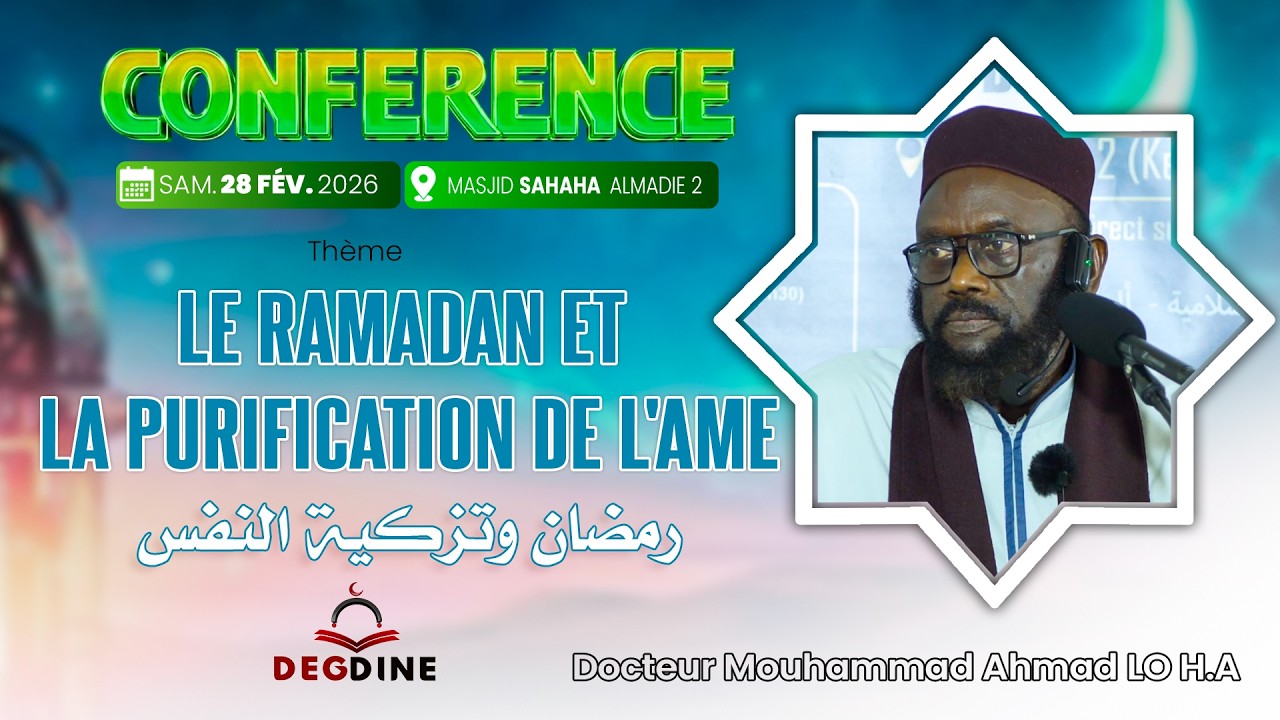 Direct Conférence Dr Mouhamad Ahmad LO|  28-02-26 |Le ramadan et la purification de l'ame