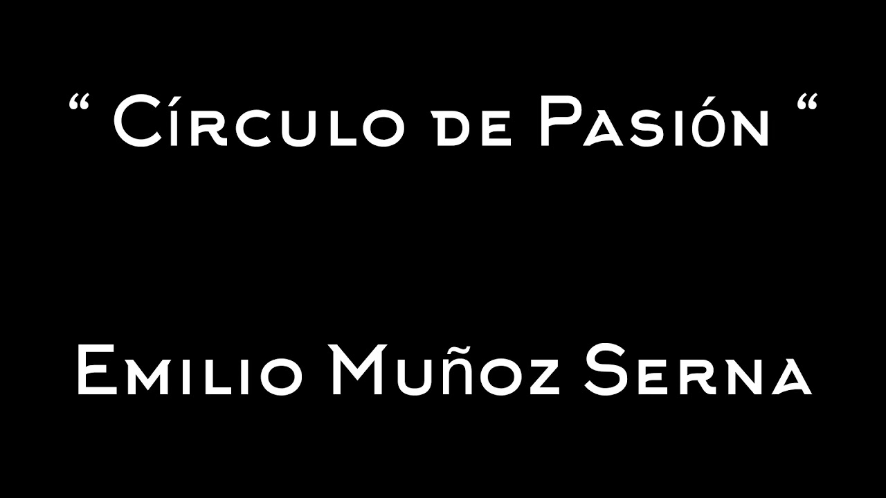Bater&iacute;a marcha C&Iacute;RCULO DE PASI&Oacute;N ( Emilio Mu&ntilde;oz Serna)
