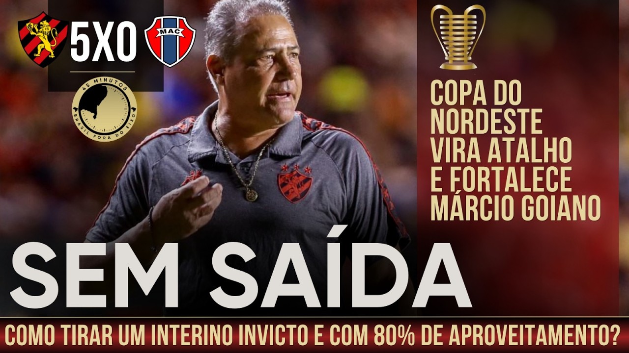 COPA DO NORDESTE FORTALECE M&Aacute;RCIO GOIANO NO SPORT. EVOLU&Ccedil;&Atilde;O REAL OU FRAGILIDADE DOS ADVERS&Aacute;RIOS?