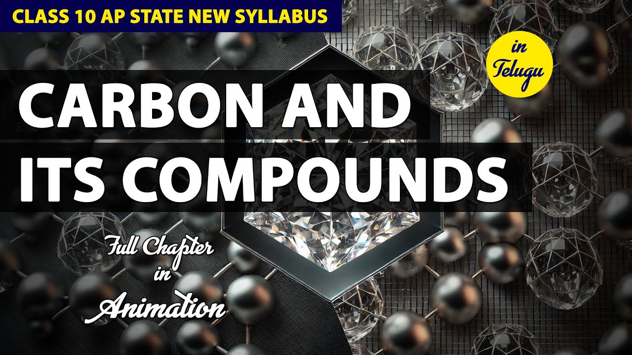 Carbon and its compounds Full chapter class 10 | AP State New  Syllabus | CBSE in telugu