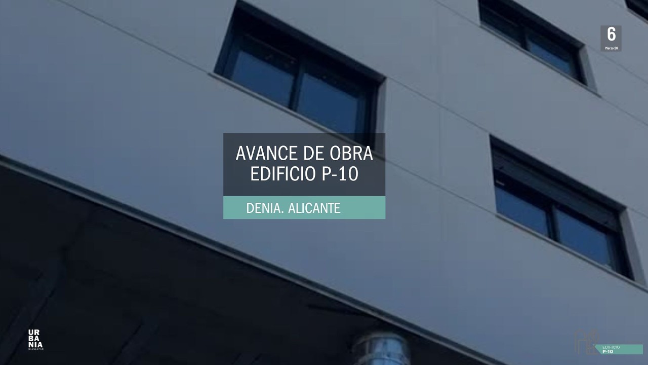 Avance de obra Edificio P-10 en Denia, Alicante