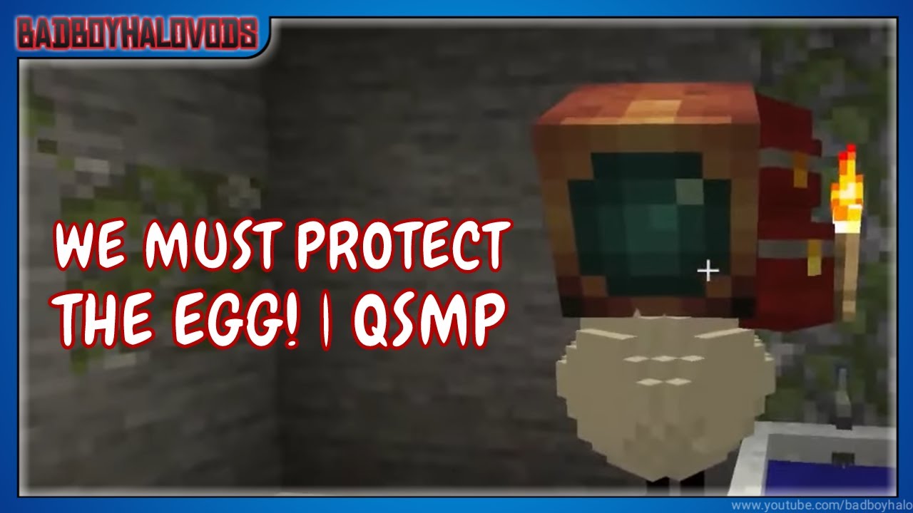 WE MUST PROTECT THE EGG! | QSMP