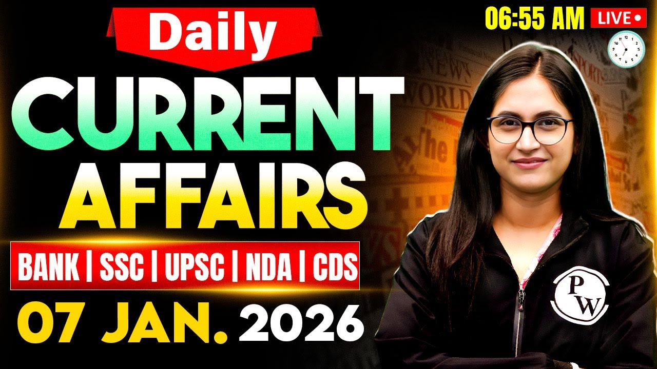 Current Affairs Today | 07 January 2026 Current Affairs | Daily Current Affairs | by Sushmita Ma'am