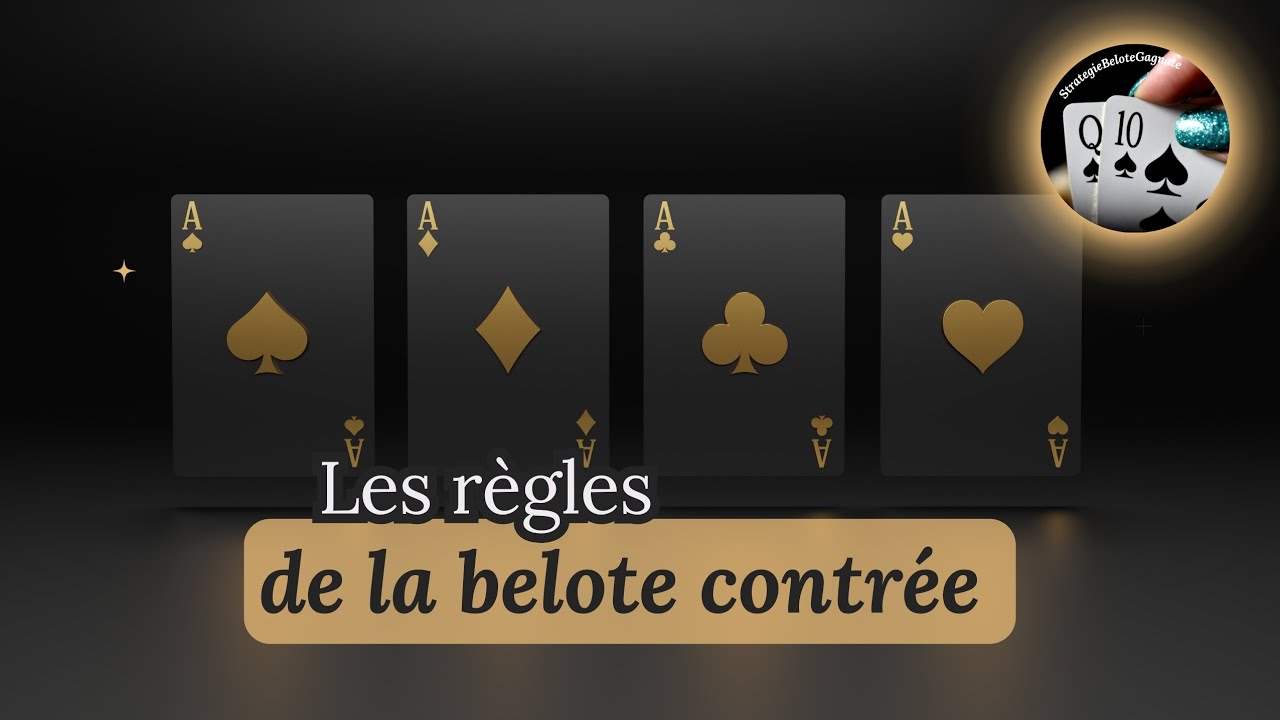 R&egrave;gles du jeu // Belote contr&eacute;e