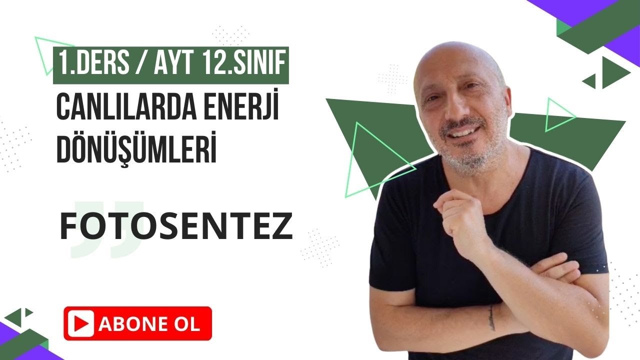AYT Biyoloji | Fotosentez Konu Anlatımı (Ders 1) | 12. Sınıf Enerji Dönüşümleri