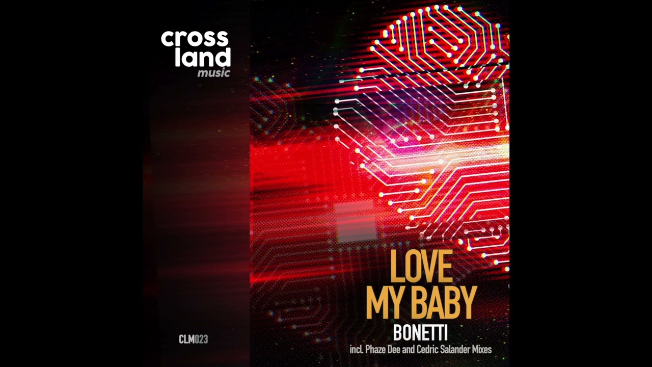 Bonetti - Love My Baby (Original Mix)