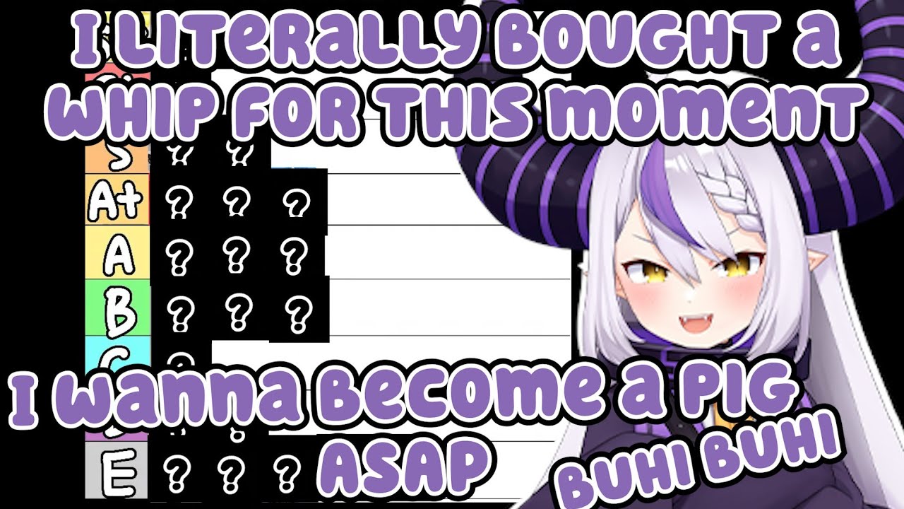 Laplus Goes Full Degenerate While Making Her Favorite Onee-san Tier List w【Eng Sub Hololive】