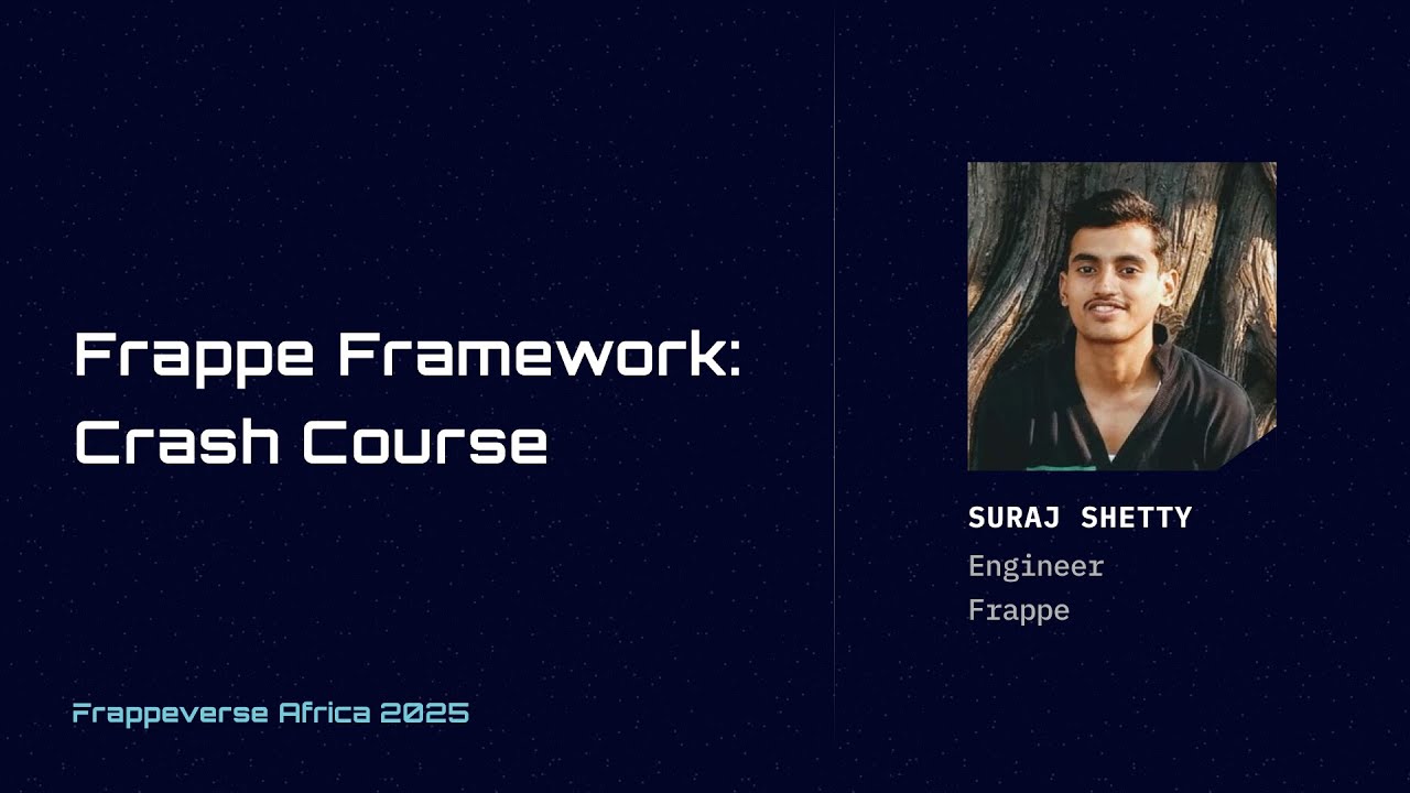 Frappe Framework Crash Course | Suraj Shetty