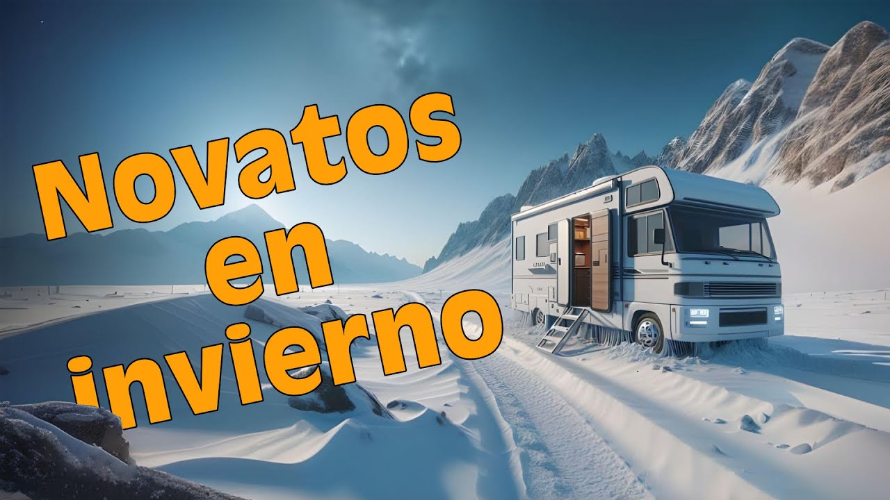🚐Alquilar AUTOCARAVANA en INVIERNO. 8 consejos (para NOVATOS)
