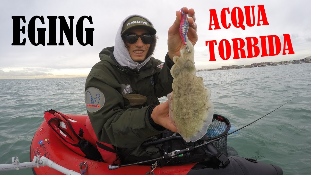 EGING - a SEPPIE con l'ACQUA TORBIDA! (HD)