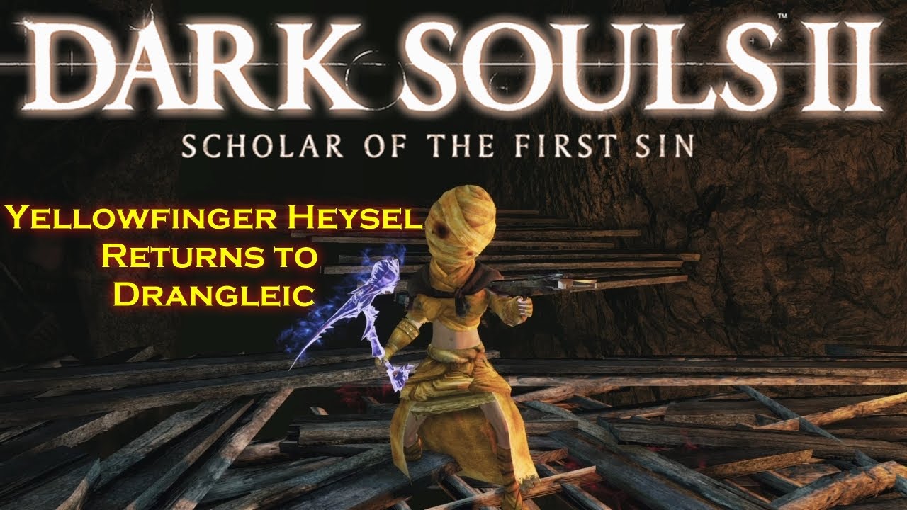 Dark Souls II Yellowfinger Heysel Returns to Drangleic