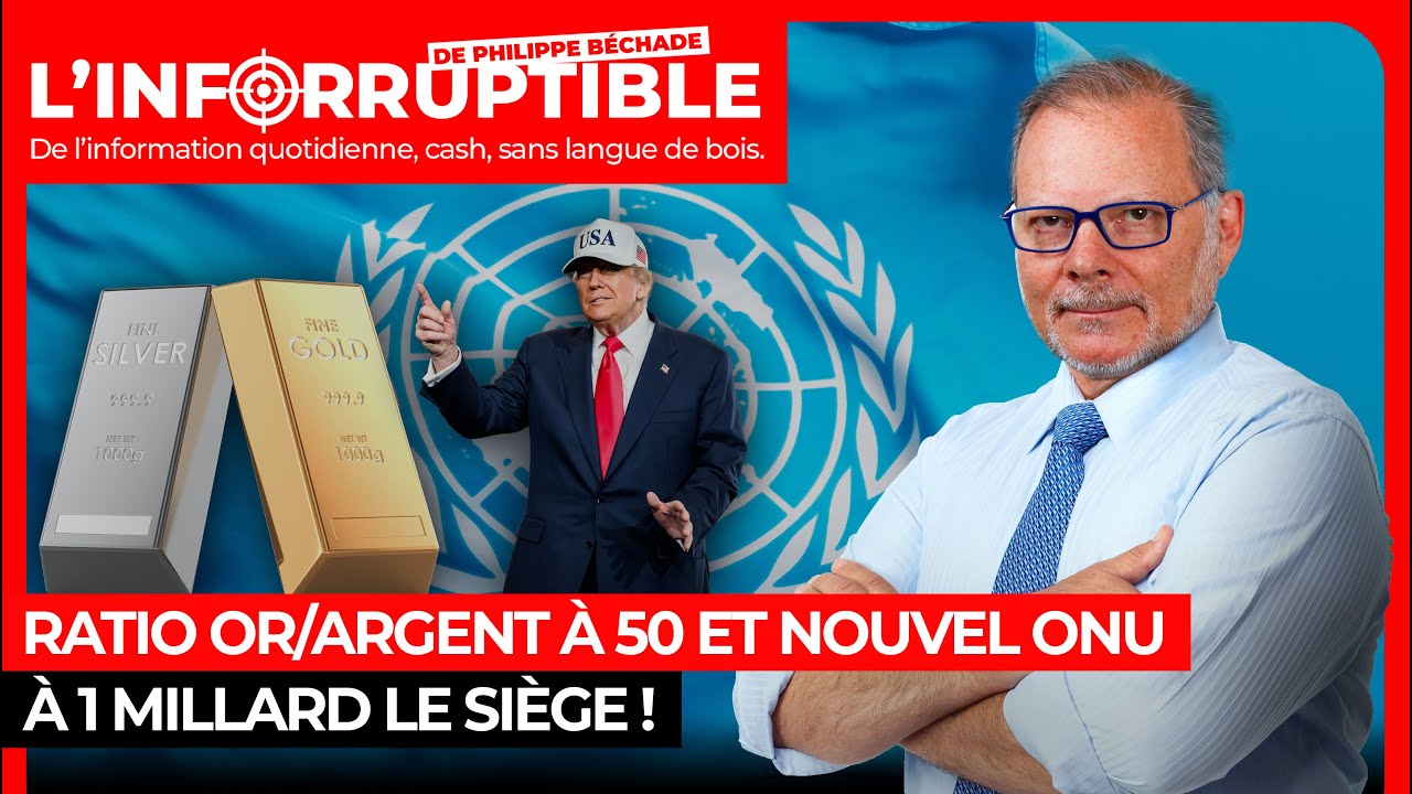 Ratio or/argent à 50 et nouvel ONU à 1 millard le siège !