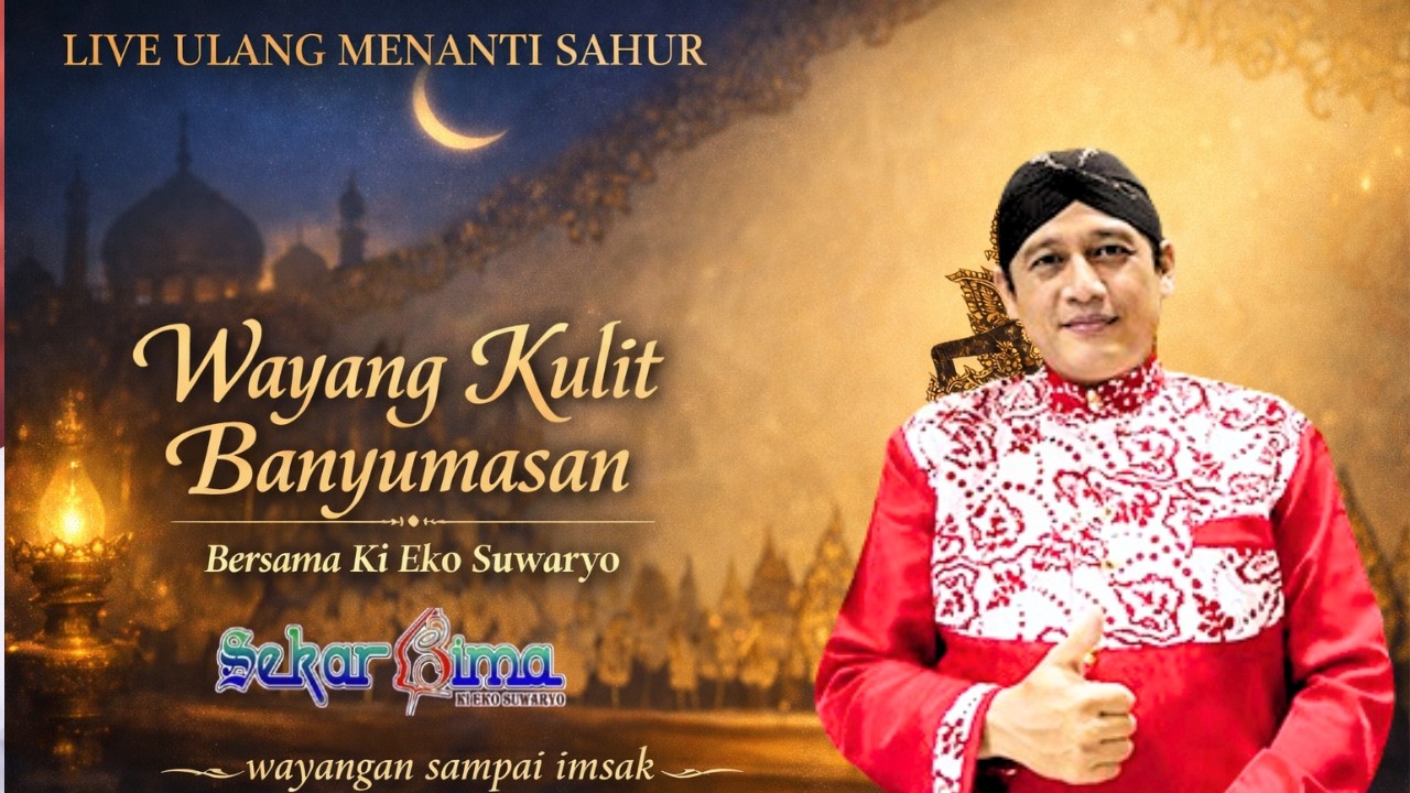 🔴 LIVE! Wayang Kulit Banyumasan Ki Eko Suwaryo Temani Sahur – Bikin Melek Sampai Adzan!