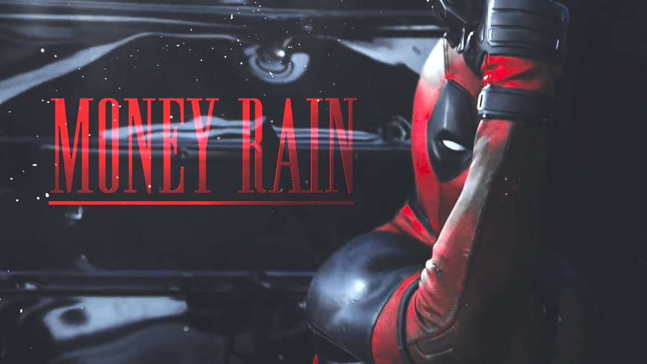 Deadpool | Money Rain | Edit