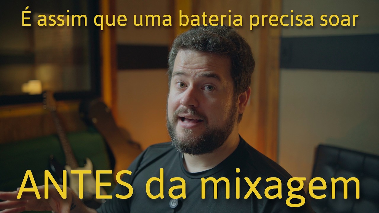 É assim que uma bateria precisa soar ANTES da mixagem!