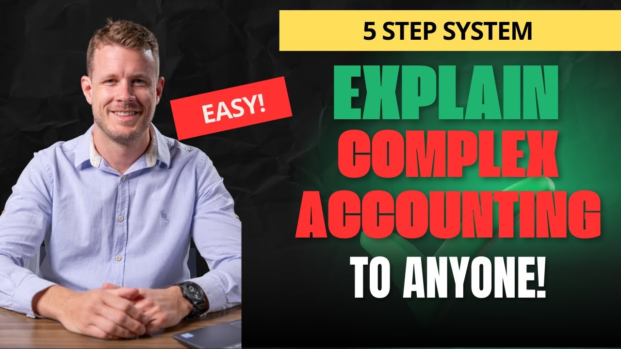 How to Explain Complex Accounting Problems to Anyone!