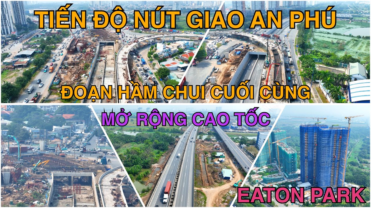 Nút Giao An Phú Tăng Tốc Đoạn Hầm Chui Cuối, Các Cây Cầu Vượt Đang Được Đẩy Nhanh, Mở Rộng Cao Tốc