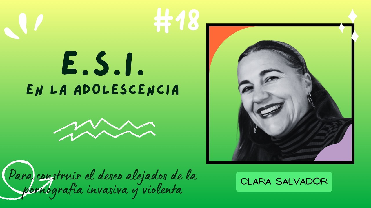 Educación Sexual en la Adolescencia, con Clara Salvador