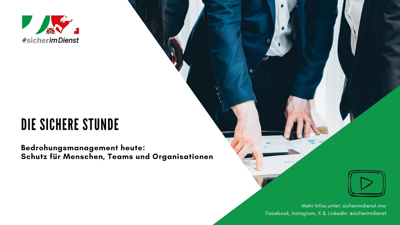 Sichere Stunde - Bedrohungsmanagement heute: Schutz für Menschen, Team und Organisationen