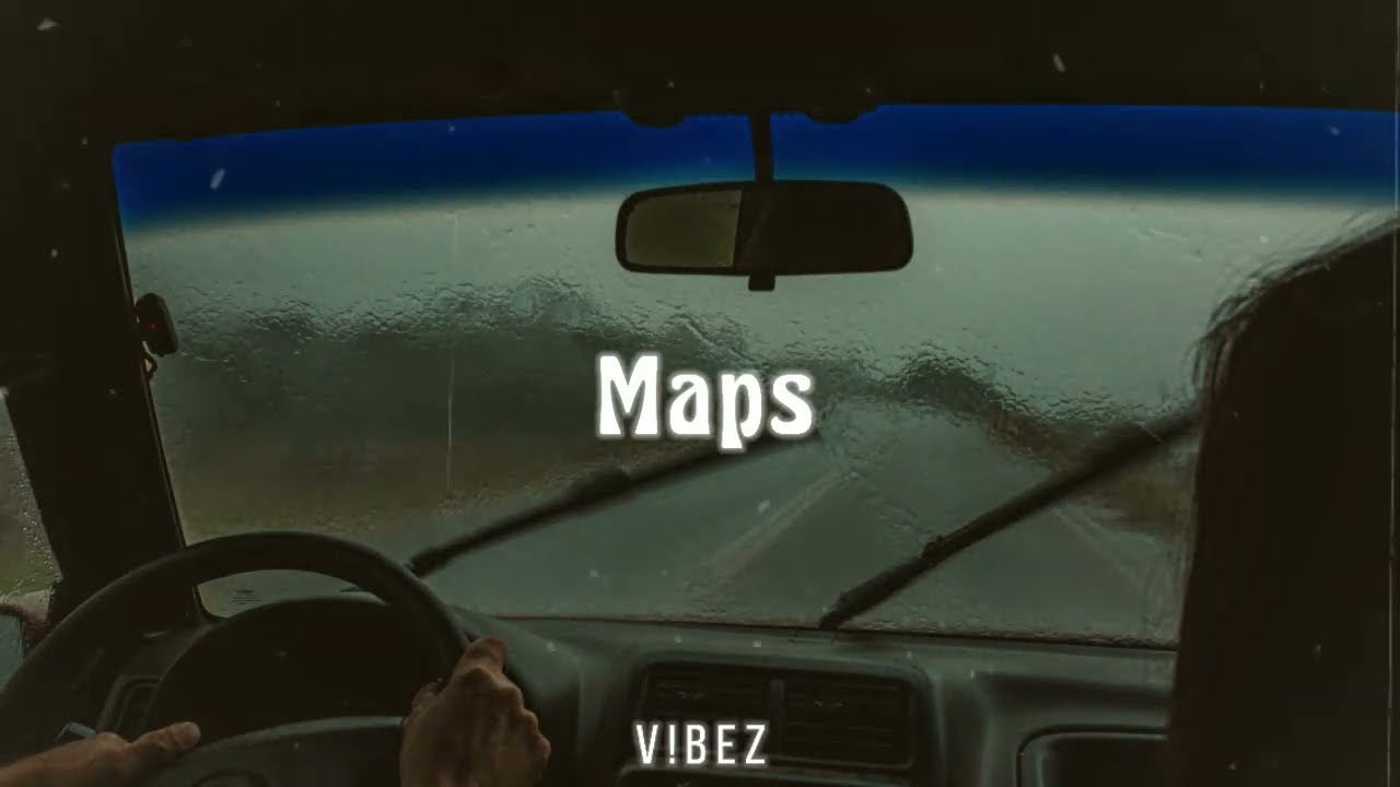 Maps - Maroon 5 (Slowed + Reverb)