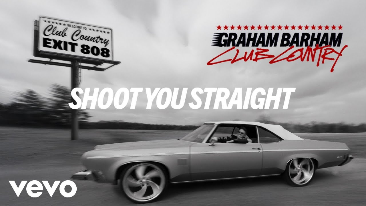 Graham Barham - SHOOT YOU STRAIGHT (Official Audio)