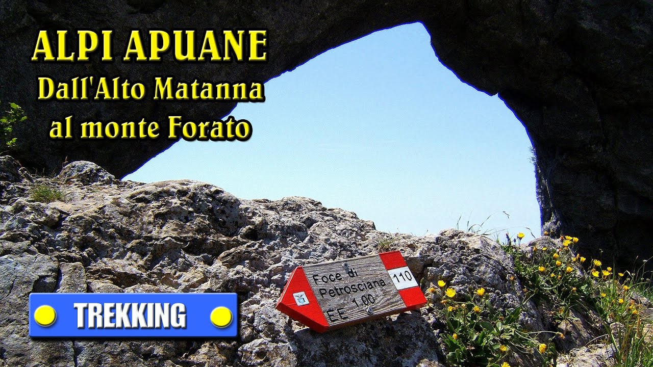 ALPI APUANE: Dall'Alto Matanna al Monte Forato - di Sergio Colombini