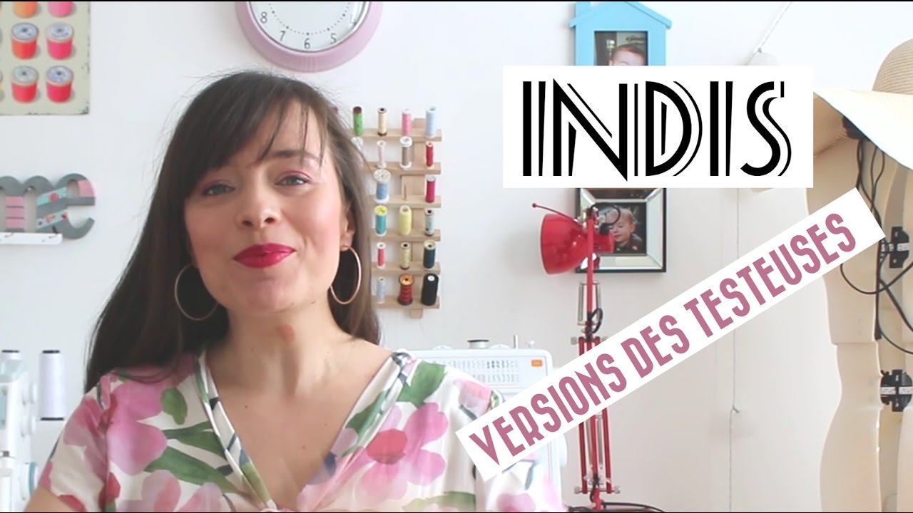 Le patron INDIS:  les versions des testeuses!!