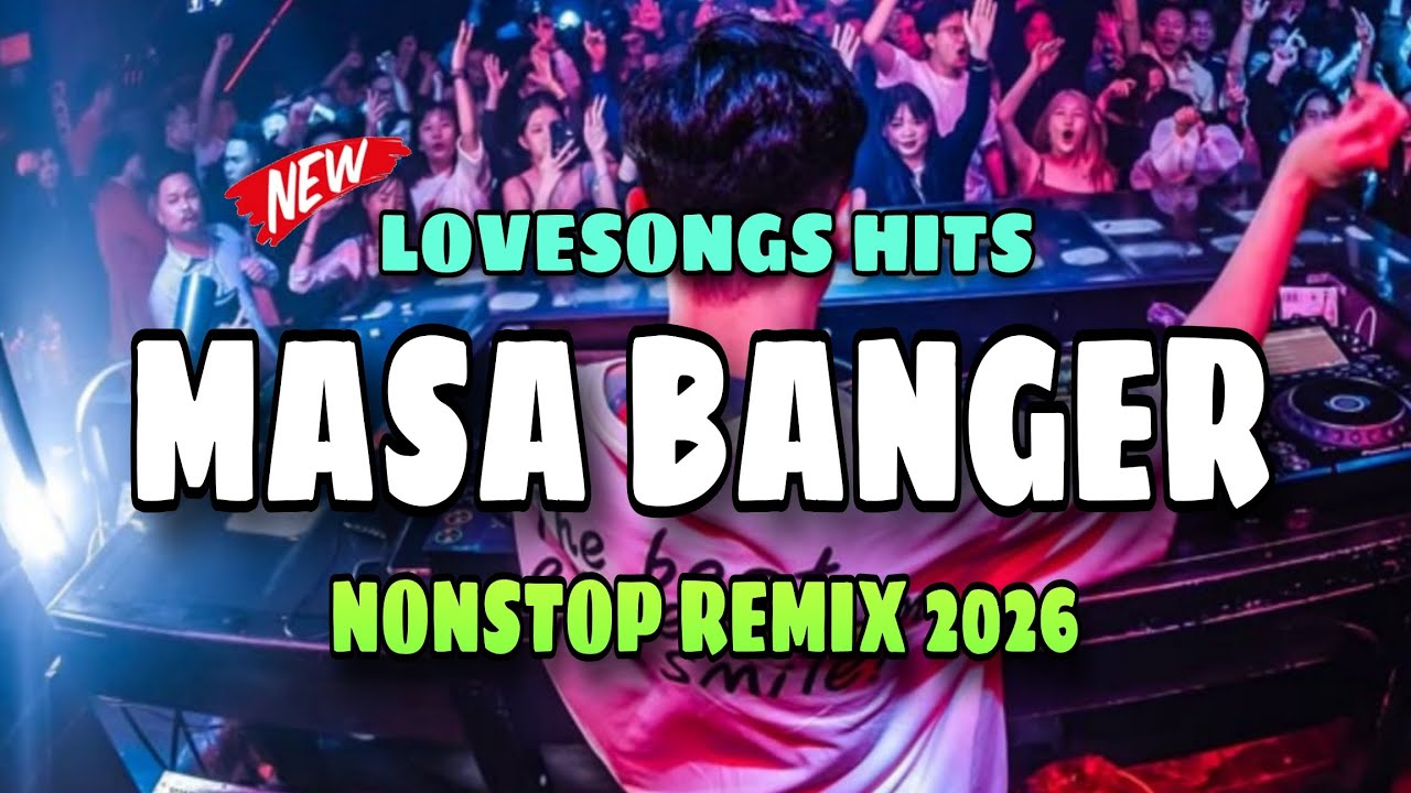 NEW CLASSIC LOVESONGS NONSTOP MASA BANGER REMIX - DISCO TRAXX